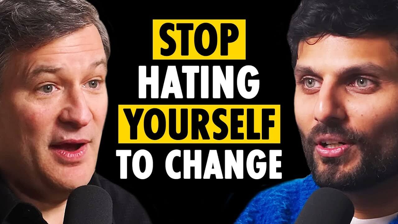 Why You Can’t Hate Yourself Into Change- Jay Shetty Talks to Dan Harris