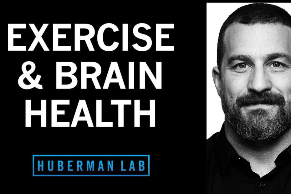 Andrew Huberman explaining how exercise improves brain health on Huberman Lab