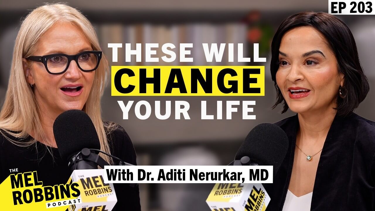 Mel Robbins & Dr. Aditi Nerurkar on Realistic Health Habits That Actually Stick