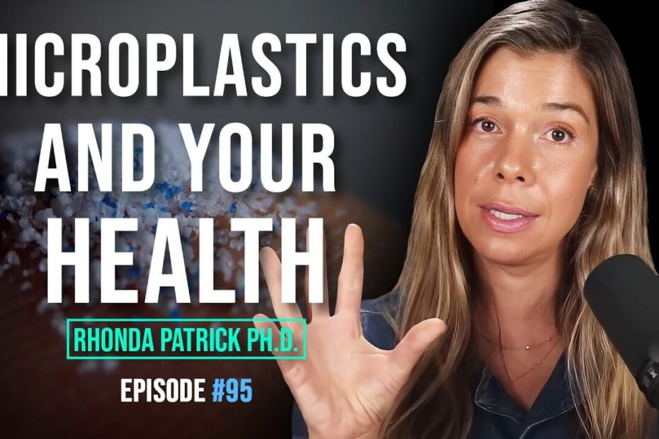 Dr. Rhonda Patrick discussing microplastics and human health